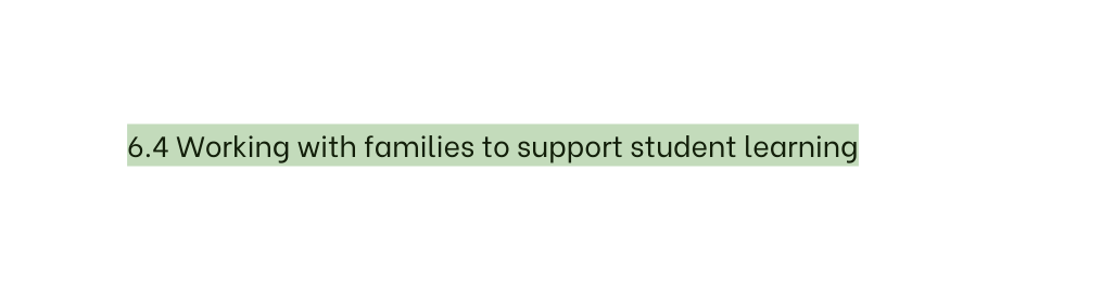6 4 Working with families to support student learning