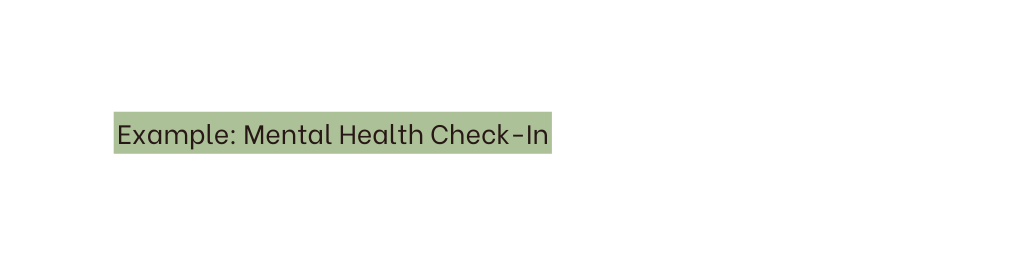 Example Mental Health Check In